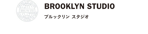 BROOKLYN STUDIO ブルックリン スタジオ